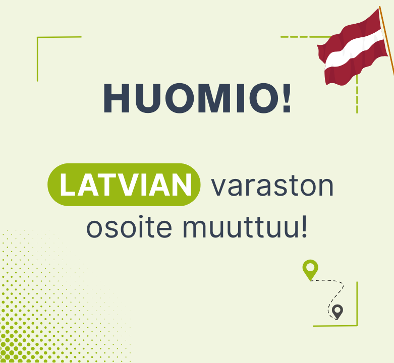 Latvian varaston osoite muuttuu