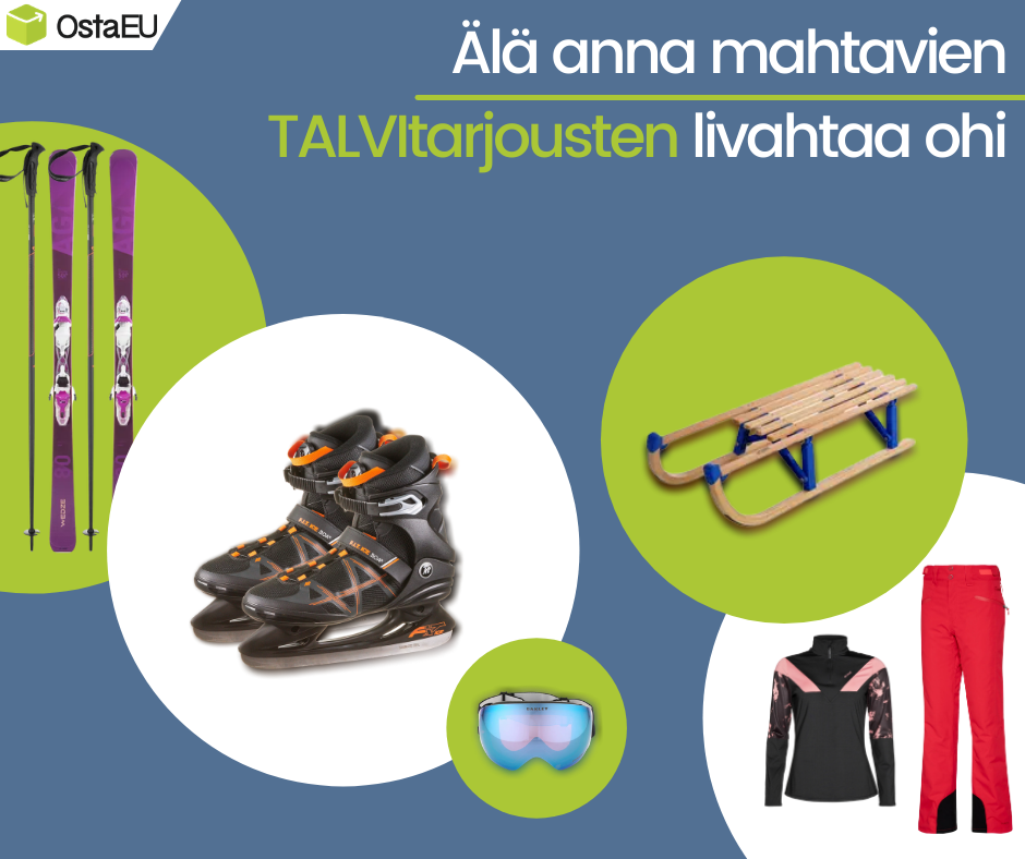 Älä anna mahtavien TALVItarjousten livahtaa ohi